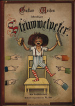 Gustav Weises lebendiger Struwwelpeter